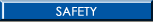 Safety